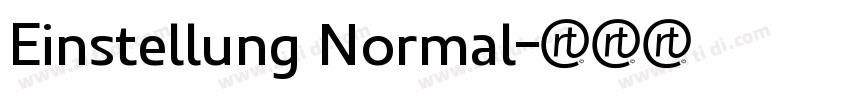 Einstellung Normal字体转换